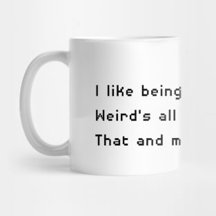 Weird's All I've Got Mug